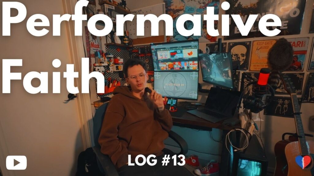 Log #13: The Trap of Performative Faith and Finding Real Grace